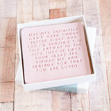 You are loved single square biscuit